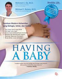 Icon image Having a Baby: Panduan Modern Kehamilan yang Bahagia, Sehat, dan Cerdas