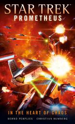 Icon image Star Trek Prometheus - In the Heart of Chaos