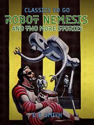 Icon image Robot Nemesis and two more stories