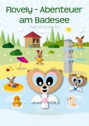 Icon image Flovely - Abenteuer am Badesee: Abenteuergeschichten für Kinder