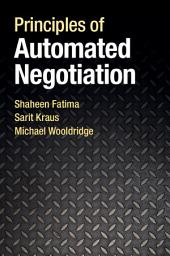 Icon image Principles of Automated Negotiation