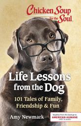 Icon image Chicken Soup for the Soul: Life Lessons from the Dog
