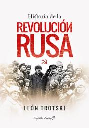 Icon image Historia de la Revolución rusa