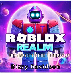 Icon image Roblox Realm: The Newbie’s Guide to Gameplay