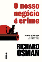 Icon image O Nosso negócio é crime