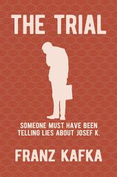 Icon image The Trial: New Translation by Isabel Tucker
