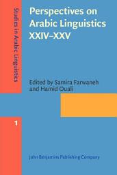 Icon image Perspectives on Arabic Linguistics XXIV-XXV: Papers from the annual symposia on Arabic Linguistics. Texas, 2010 and Arizona, 2011