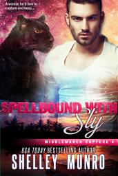 Icon image Spellbound With Sly: A Shifter Abduction Romance