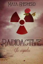 Icon image Radioactive - Gli espulsi