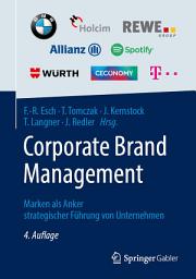 Icon image Corporate Brand Management: Marken als Anker strategischer Führung von Unternehmen, Ausgabe 4