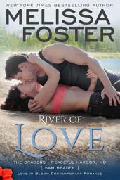 Icon image River of Love (The Bradens at Peaceful Harbor #3) Love in Bloom Contemporary Romance