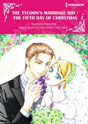 Icon image THE TYCOON'S MARRIAGE BID/THE FIFTH DAY OF CHRISTMAS: Harlequin Comics