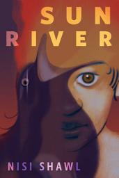 Icon image Sun River: A Tor.Com Original