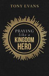 Icon image Praying like a Kingdom Hero