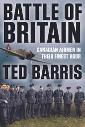 Icon image Battle of Britain: Canadian Airmen in their Finest Hour