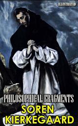 Icon image Philosophical Fragments. Illustrated