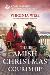 Icon image Their Amish Christmas Courtship: An Uplifting Inspirational Romance