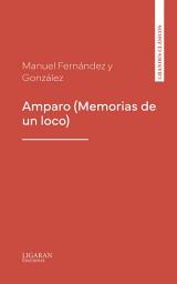 Icon image Amparo (Memorias de un loco)