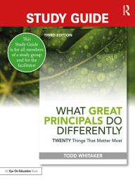 Icon image Study Guide: What Great Principals Do Differently: Twenty Things That Matter Most, Edition 3