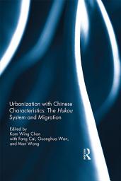 Icon image Urbanization with Chinese Characteristics: The Hukou System and Migration