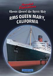 Icon image Ghosts Aboard the Spirit Ship RMS Queen Mary, California