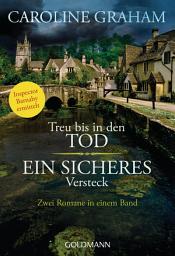 Icon image Treu bis in den Tod/Ein sicheres Versteck: Zwei Romane in einem Band