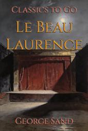 Icon image Le Beau Laurence: Restored Classics to Go Edition