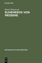 Icon image Euhemeros von Messene: Leben, Werk und Nachwirkung