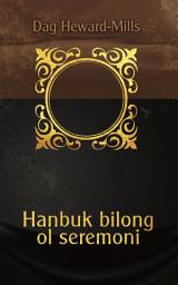 Icon image Hanbuk Bilong Ol Seremoni