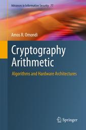 Icon image Cryptography Arithmetic: Algorithms and Hardware Architectures