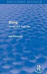 Icon image Slang: To-Day and Yesterday