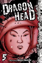 Icon image Dragon Head: Volume 5