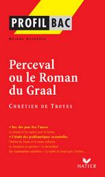 Icon image Profil - Chétien de Troyes : Perceval: analyse littéraire de l'oeuvre