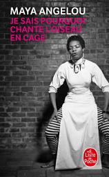 Icon image Je sais pourquoi chante l'oiseau en cage