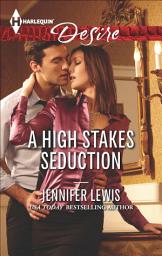 Icon image A High Stakes Seduction