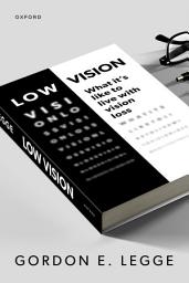 Icon image Low Vision: What It's Like to Live with Vision Loss