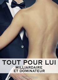 Icon image Tout pour lui - 9 (Milliardaire et dominateur)