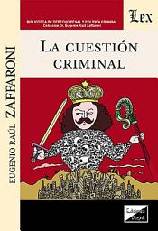 Icon image La cuestión criminal
