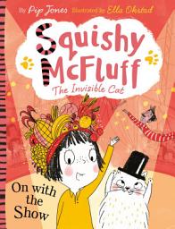 Icon image Squishy McFluff: On with the Show