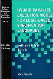 Icon image Hybrid Parallel Execution Model for Logic-Based Specification Languages