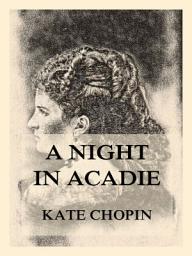 Icon image A Night In Acadie