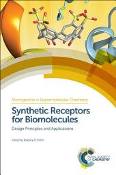 Icon image Synthetic Receptors for Biomolecules: Design Principles and Applications