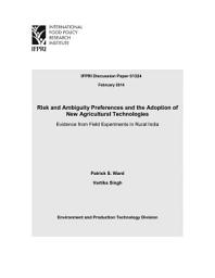 Icon image Risk and Ambiguity Preferences and the Adoption of New Agricultural Technologies: Evidence from Field Experiments in Rural India