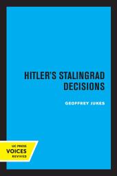 Icon image Hitler's Stalingrad Decisions