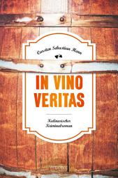Icon image In Vino Veritas: Kulinarischer Kriminalroman, Ausgabe 2