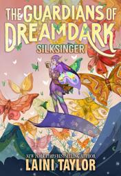 Icon image The Guardians of Dreamdark: Silksinger (Book Two)