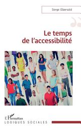 Icon image Le temps de l’accessibilité