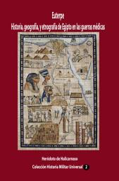 Icon image Euterpe Historia, geografía, y etnografía de Egipto en las guerras médicas