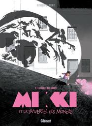 Icon image Mikki et la traversée des mondes: La Révolte des Ombres