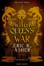 Icon image Witch Queen's War: Vesik, Book 7